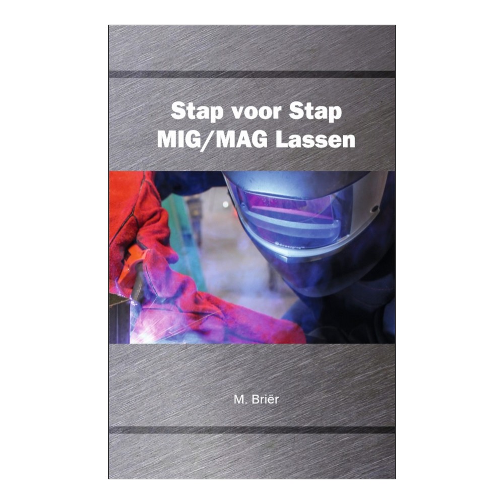 https://www.heelgoedgereedschap.nl/wp-content/uploads/2013/05/Lasinstructieboek-Stap-voor-Stap-MIG-MAG-Lassen-cover-voorzijde.jpg